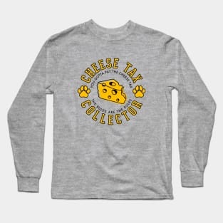 Cheese tax collector Long Sleeve T-Shirt